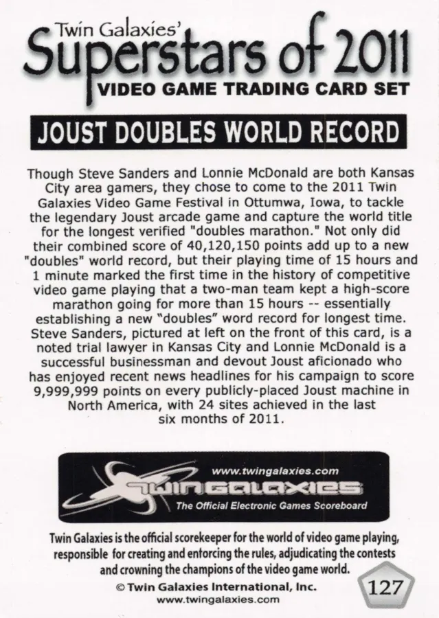 Back of Twin Galaxies trading card no. 127, Superstars of 2011 set, headed Joust Doubles World Record, describing Steve Sanders and Lonnie McDonald's Joust doubles marathon at the 2011 Twin Galaxies Video Game Festival