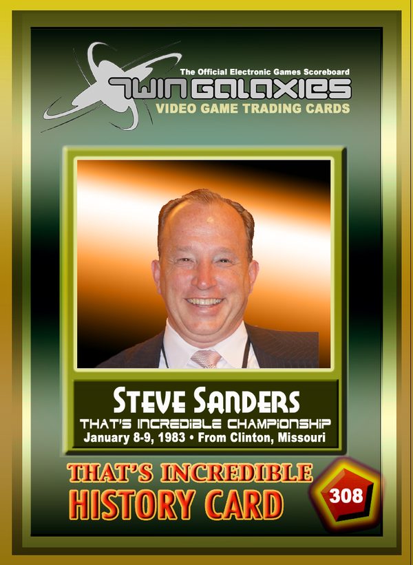 Twin Galaxies trading card no. 308 by Walter Day, showing Steve Sanders, marking the That's Incredible championship of Jan. 8–9, 1983